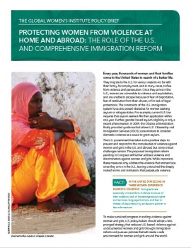 Policy Brief Cover: Protecting Women from Violence at Home and Abroad: The role of the U.S. and comprehensive immigration reform