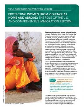 Policy Brief Cover: Protecting Women from Violence at Home and Abroad: The role of the U.S. and comprehensive immigration reform